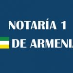 Notaría 1 Armenia [Notaría primera Armenia]