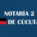 Notaría segunda Cúcuta [Notaría 2 de Cúcuta]