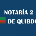 Notaría segunda de Quibdó [Notaría 2 Quibdó]