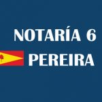 Notaría sexta Pereira [Notaría 6 Pereira]