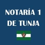 Notaría primera Tunja [Notaría 1 de Tunja]