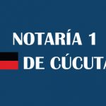Notaría 1 Cúcuta [Notaría primera de Cúcuta]