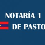 Notaría 1 Pasto [Notaría primera de Pasto]