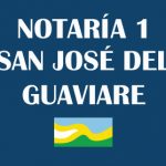 Notaría San José del Guaviare – [Notaría única San José del Guaviare]