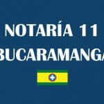 Notaría 11 Bucaramanga [Notaría once de Bucaramanga]
