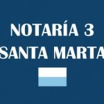Notaría tercera de Santa Marta – [Notaría 3 Santa Marta]