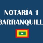 Notaría 1 Barranquilla [Notaría primera de Barranquilla]