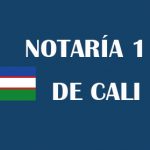Notaría 1 Cali [Notaría primera Cali]