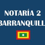 Notaría 2 Barranquilla [Notaría segunda de Barranquilla]