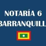 Notaría 6 Barranquilla [Notaría sexta de Barranquilla]