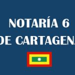 Notaría 6 Cartagena [Notaría sexta Cartagena]